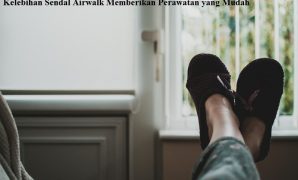 Kelebihan Sendal Airwalk Memberikan Perawatan yang Mudah Sendal Airwalk
